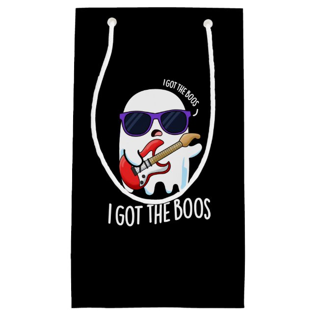 I Got The Boos Funny Music Ghost Pun Dark BG Small Gift Bag (Front)