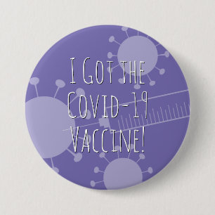 I Got the Covid-19 Vaccine, Light Purple 7.5 Cm Round Badge