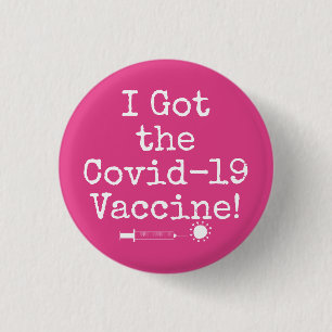 I Got the Covid-19 Vaccine Simple Bright Pink 3 Cm Round Badge