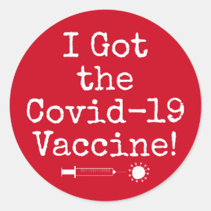 I Got the Covid-19 Vaccine Simple Bright Red Classic Round Sticker