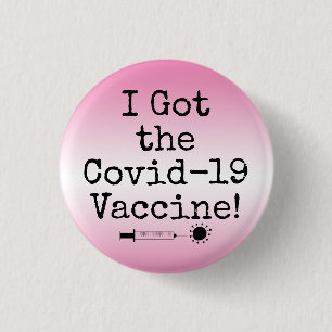 I Got the Covid-19 Vaccine Simple Pink Ombre 3 Cm Round Badge