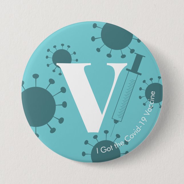 I Got the Covid-19 Vaccine Subtle Turquoise 7.5 Cm Round Badge (Front)