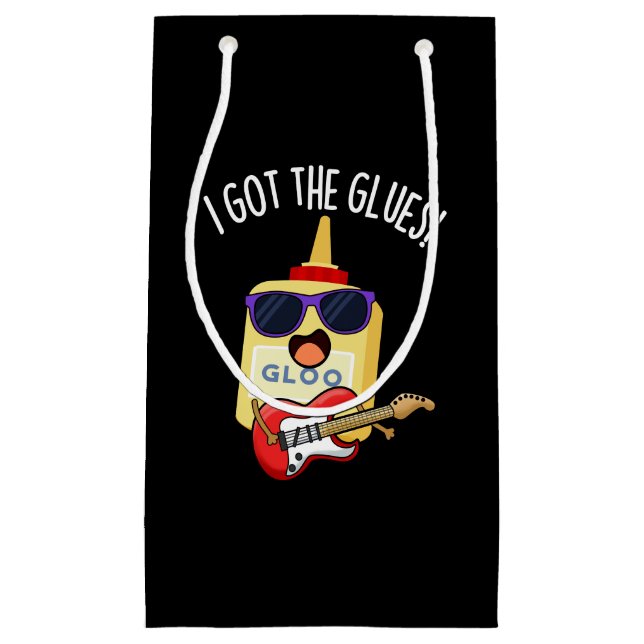 I Got The Glues Funny Blues Pun Dark BG Small Gift Bag (Front)