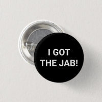 I got the Jab black white Vaccinated pin button