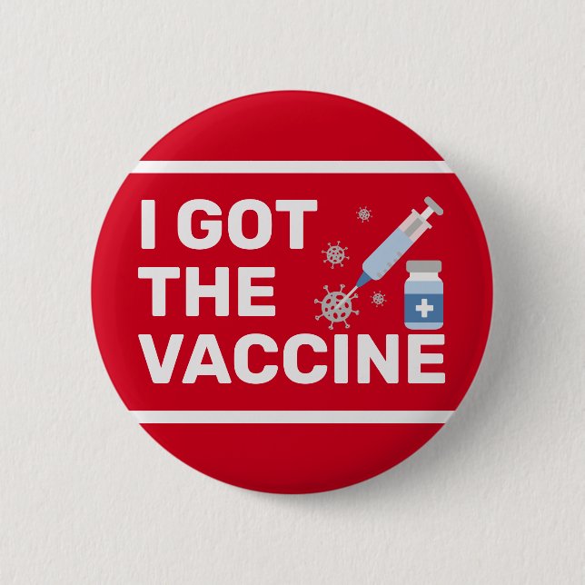 "I Got The Vaccine" - Stop the virus 6 Cm Round Badge (Front)