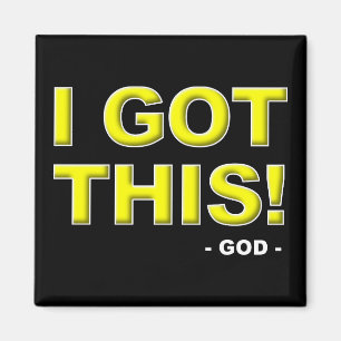 I Got This God is in Control Christian Magnet