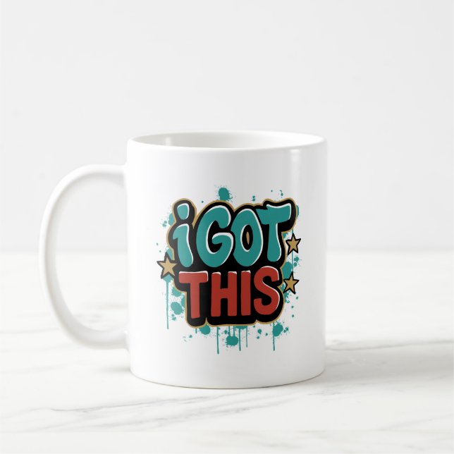 I GOT THIS Graffiti Style Motivational Typography  Coffee Mug (Left)