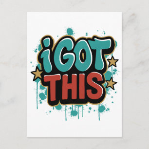 I GOT THIS Graffiti Style Motivational Typography  Postcard