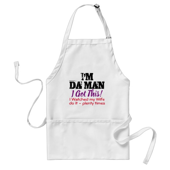 I Got this - I'm Da Man (funny) Standard Apron (Front)