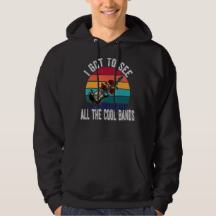 I Got To See All The Cool Bands Music Stadium Conc Hoodie