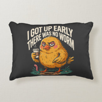 I Got Up Early There Was No Worm Morning Humour Decorative Cushion