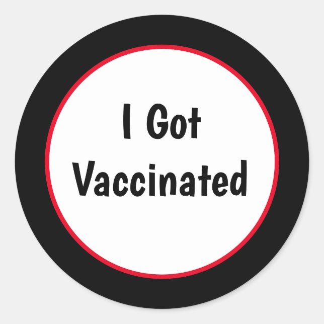 I Got Vaccinated Against Covid 19 Classic Round Sticker (Front)