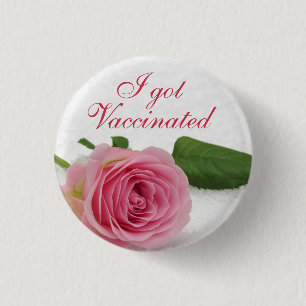 I got Vaccinated Pink Rose Floral Wedding 3 Cm Round Badge