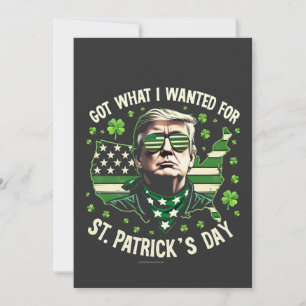 I Got What I Wanted for St. Patrick's Day Trump Invitation