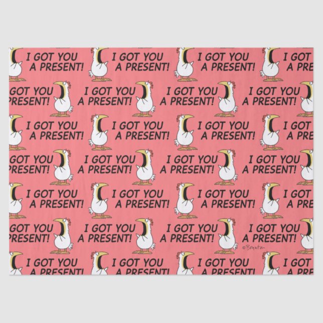 I GOT YOU A PRESENT! shouty chicken Tissue Paper (Front)