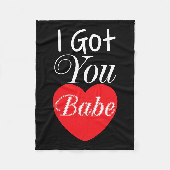 I Got You Babe Cute Heart Valentine's Day Happy  Fleece Blanket (Front)