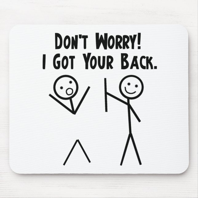 I Got Your Back! Mouse Mat (Front)