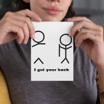 I got your back postcard<br><div class="desc">I Got Your Back" is a funny phrase.This I Got Your Back product takes the phrase of "I got your back" --- literally. A stickman takes the back of the other one -literally. Customise and personalise the background colour if desired and have loads of fun with friends and family.</div>