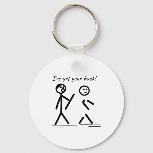 I Got Your Back Stick Figure Friendship Sarcasm Te Key Ring (Front)