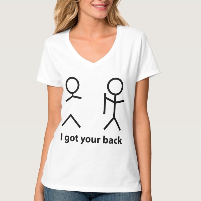 I Got Your Back! T-Shirt (Front)