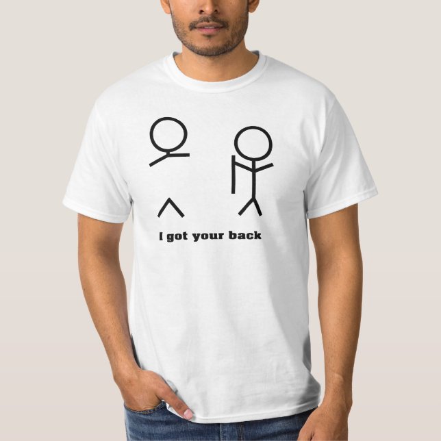 I got your back T-Shirt (Front)