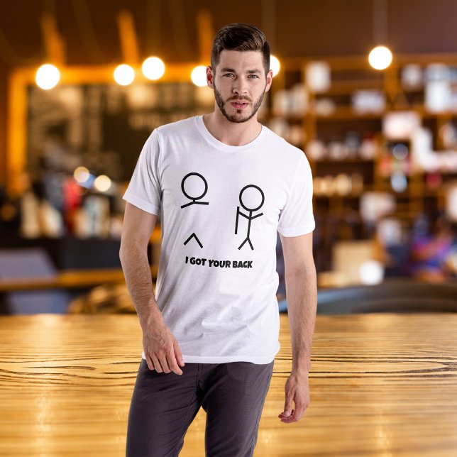 I Got Your Back T-Shirt (I Got Your Back T-Shirt)