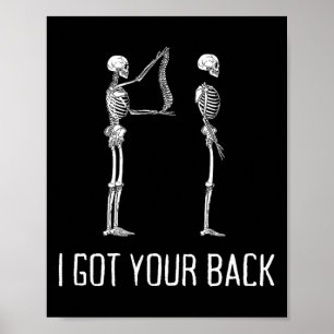 I Got Your Ck Funny Skeleton For Men And Women  Poster