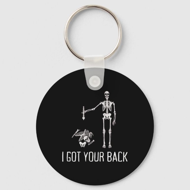 I Got Your Ck Funny Skeleton Humour Lover  Key Ring (Front)