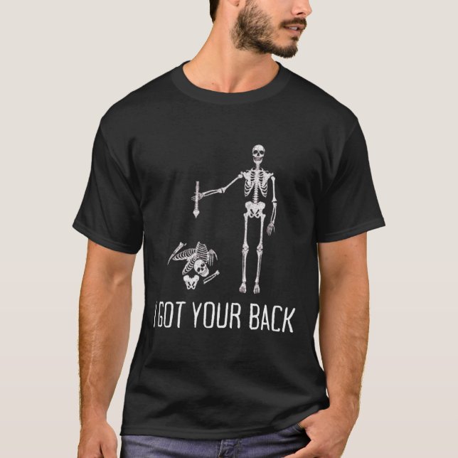 I Got Your Ck Funny Skeleton Humour Lover  T-Shirt (Front)