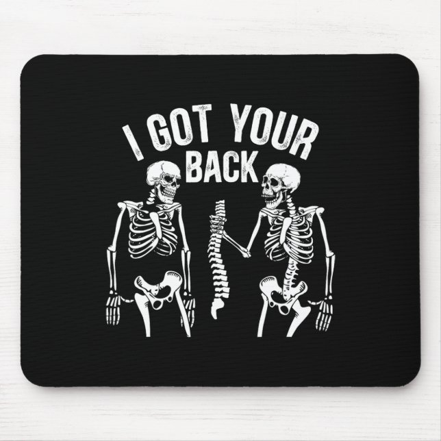 I Got Your Ck Funny Skeleton Spine Halloween Costu Mouse Mat (Front)