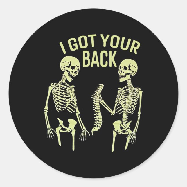 I Got Your Ck Halloween Skeleton Skull Sarcastic  Classic Round Sticker (Front)