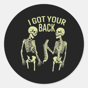 I Got Your Ck Halloween Skeleton Skull Sarcastic Classic Round Sticker