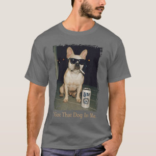 I Gothat Dog in Me Funny French Bulldog Meme Frenc T-Shirt