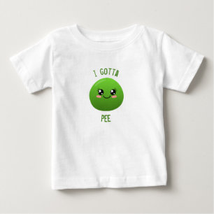 i gotta pee baby T-Shirt