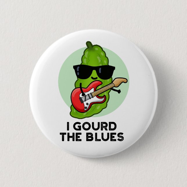 I Gourd The Blues Funny Veggie Pun  6 Cm Round Badge (Front)