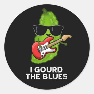 I Gourd The Blues Funny Veggie Pun Dark BG Classic Round Sticker