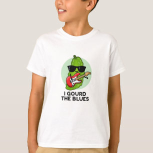 I Gourd The Blues Funny Veggie Pun  T-Shirt