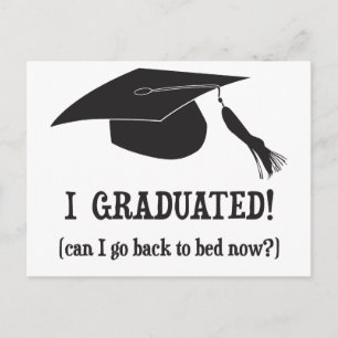I Graduated! Can I go back to bed now? Announcement Postcard