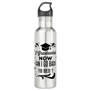 I Graduated Can I Go Back To Bed Now Graduation 710 Ml Water Bottle