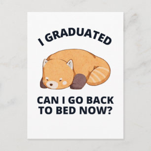 I Graduated Can I Go Back to Bed Now  Postcard