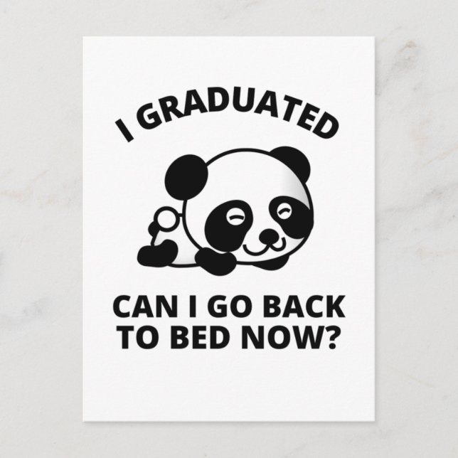 I Graduated Can I Go Back to Bed Now  Postcard (Front)