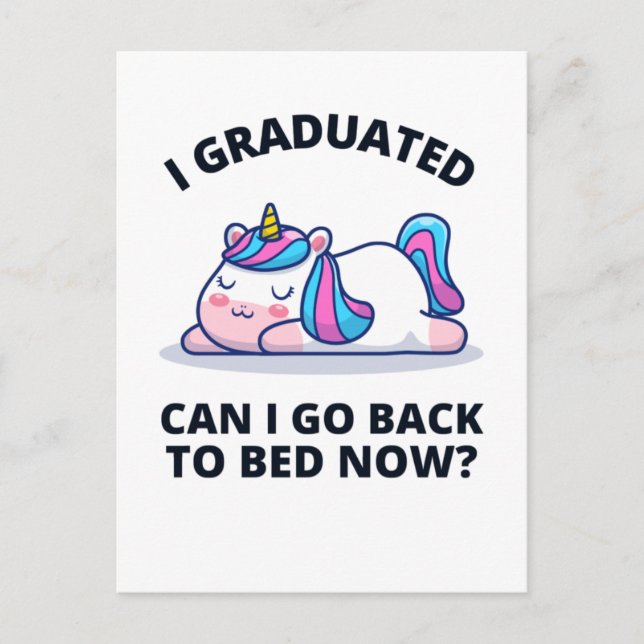 I Graduated Can I Go Back to Bed Now  Postcard (Front)