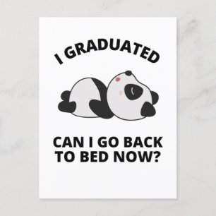 I Graduated Can I Go Back to Bed Now Postcard