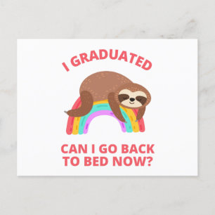 I Graduated Can I Go Back to Bed Now Postcard