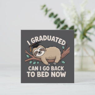 I Graduated Can I Go Back To Bed Now Sloth Funny Invitation