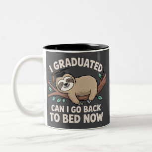 I Graduated Can I Go Back To Bed Now Sloth Funny Two-Tone Coffee Mug