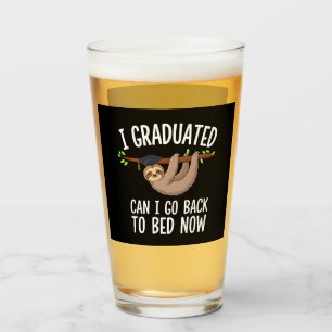 I Graduated Can I Go Back To Bed Now Sloth Glass