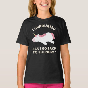 I Graduated Can I Go Back to Bed Now T-Shirt