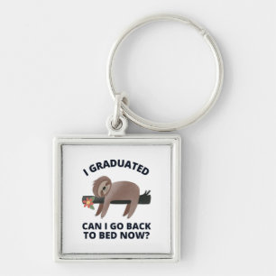 I Graduated Can I Go Back to Bed Now  Throw Pillow Key Ring