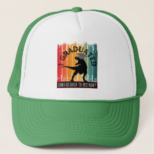 i graduated can i go back to bed now?  trucker hat
